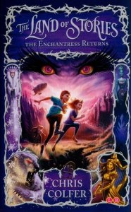 The Land of Stories: The Enchantress Returns