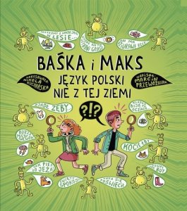 Baśka i Maks Język polski nie z tej ziemi