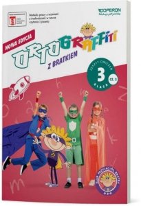 Ortograffiti z Bratkiem 3 Język polski Zeszyt ćwiczeń Część 2
