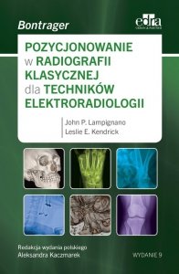 Pozycjonowanie w radiologii klasycznej dla techników elektroradiologii