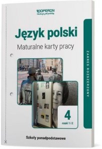 Język polski 4 Maturalne karty pracy Część 1 i 2 Zakres rozszerzony
