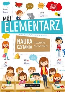 Mój Elementarz Nauka czytania Nauka pisania