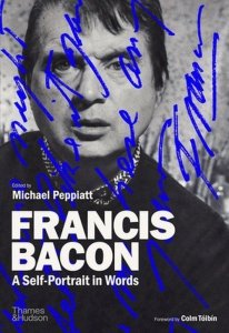 Francis Bacon A Self-Portrait in Words