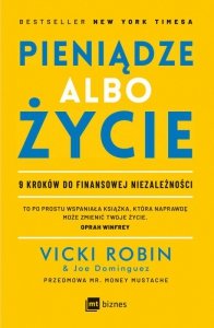 Pieniądze albo życie. 9 kroków do finansowej niezależności (EBOOK)