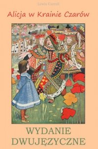 Alicja w Krainie Czarów. Wydanie dwujęzyczne (EBOOK)