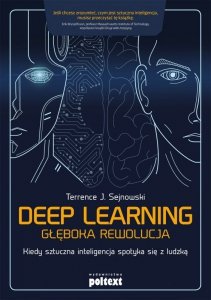 Deep learning. Głęboka rewolucja (EBOOK)