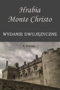 Hrabia Monte Christo. Wydanie dwujęzyczne (EBOOK)