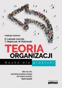 Teoria organizacji. Nauka dla praktyki (EBOOK)