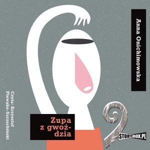 Zupa z gwoździa -  audiobook