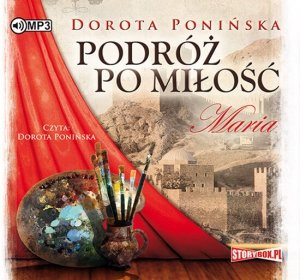Podróż po miłość. Maria -  audiobook