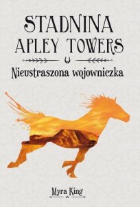 Stadnina Apley Towers. Tom 4. Nieustraszona wojowniczka (EBOOK)