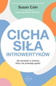 Cicha siła introwertyków. Jak dorastać w świecie, który nie przestaje gadać (EBOOK)