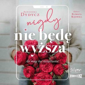 Nigdy nie będę wyższa -  audiobook