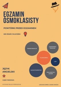 Egzamin ósmoklasisty - powtórki przed egzaminem z języka angielskiego cz.1 (EBOOK)