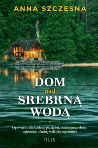 Dom nad srebrną wodą (EBOOK)