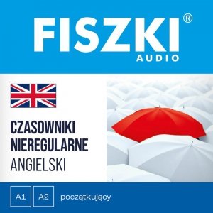 FISZKI audio - angielski - Czasowniki nieregularne - audiobook