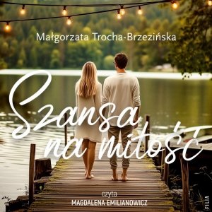 Szansa na miłość - audiobook