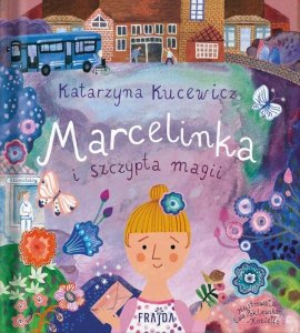 Marcelinka i szczypta magii (EBOOK)