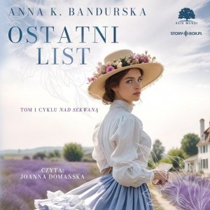 Nad Sekwaną. Tom 1. Ostatni list - audiobook
