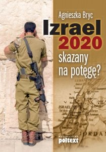 Izrael 2020: skazany na potęgę? (EBOOK)