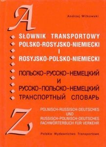 Słownik transportowy polsko-rosyjsko-niemiecki i rosyjsko-polsko-niemiecki 