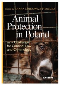 Animal Protection in Poland as a Challenge for Criminal Law and Criminology