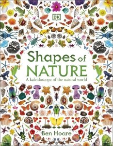 Shapes of Nature. A Kaleidoscope of the Natural World