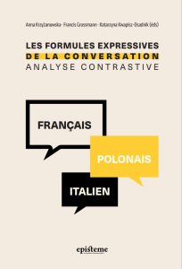 Les formules expressives de la conversation Analyse contrastive: français-polonais-i<br />talien 