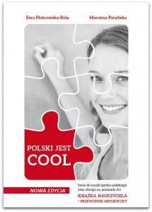 POLSKI JEST COOL. Przewodnik metodyczny dla nauczyciela do nauki języka polskiego jako obcego na poziomie A1 z testami + DVD