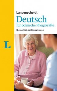 Deutsch fur polnische Pflegekrafte Język niemiecki dla polskich opiekunek