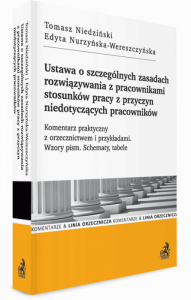 Ustawa o szczególnych zasadach rozwiązywania z pracownikami stosunków pracy z przyczyn niedotyczących pracowników. Komentarz pra