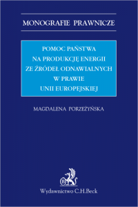 Pomoc państwa na produkcję energii ze źródeł odnawialnych w prawie Unii Europejskiej
