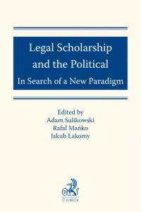 Legal Scholarship and the Political: In Search of a New Paradigm