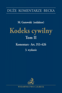 Kodeks cywilny. Tom II. Komentarz do art. 353–626