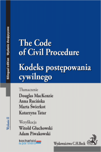 Kodeks postępowania cywilnego. The Code of Civil Procedure