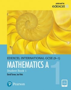 Pearson Edexcel International GCSE (9-1) Mathematics A Student Book 1