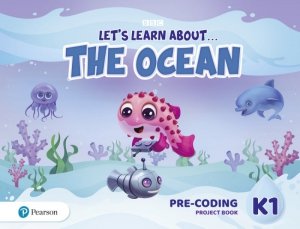 Let's Learn About the Ocean K1. Pre-coding Project Book