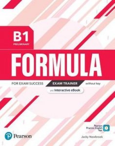 Formula. B1 Preliminary. Exam Trainer without Digital Resources with student online resources + App