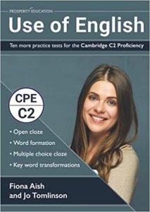 Use of English. Ten More Practice Tests for the Cambridge C2 Proficiency