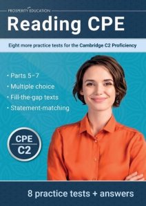Reading CPE. Eight More Practice Tests for the Cambridge C2 Proficiency