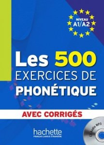 Les 500 Exercices De Phonetique A1/A2 podręcznik + audio