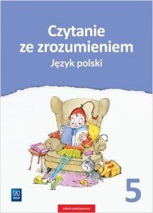 Czytanie ze zrozumieniem. Język polski. Szkoła podstawowa klasa 5. Zeszyt ćwiczeń