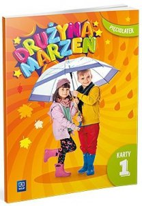 Drużyna marzeń. Karty pracy. Pięciolatek. Część 1