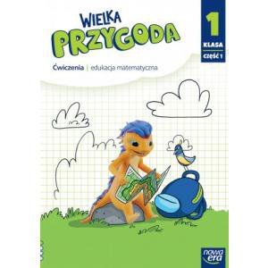 Wielka Przygoda NEON. Szkoła podstawowa klasa 1 cz. 1. Ćwiczenia. Matematyka Nowa edycja 2023-2025