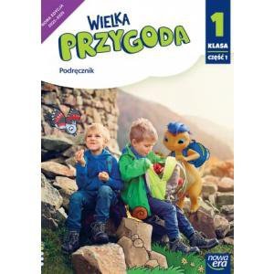 Wielka Przygoda NEON. Szkoła podstawowa klasa 1 cz. 1. Podręcznik. Edukacja polonistyczna, przyrodni