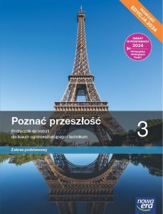 Poznać przeszłość 3. Liceum i technikum. Podręcznik. Zakres podstawowy. Edycja 2024
