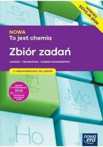 NOWA To jest chemia. Liceum i technikum. Zbiór zadań. Zakres rozszerzony. Edycja 2024
