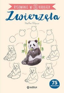 Zwierzęta. Rysowanie w 10 krokach