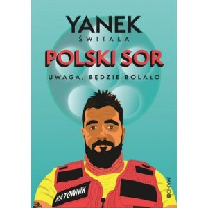Polski SOR. Uwaga, będzie bolało