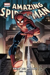 Świat bez miłości. Amazing Spider-Man. Tom 1